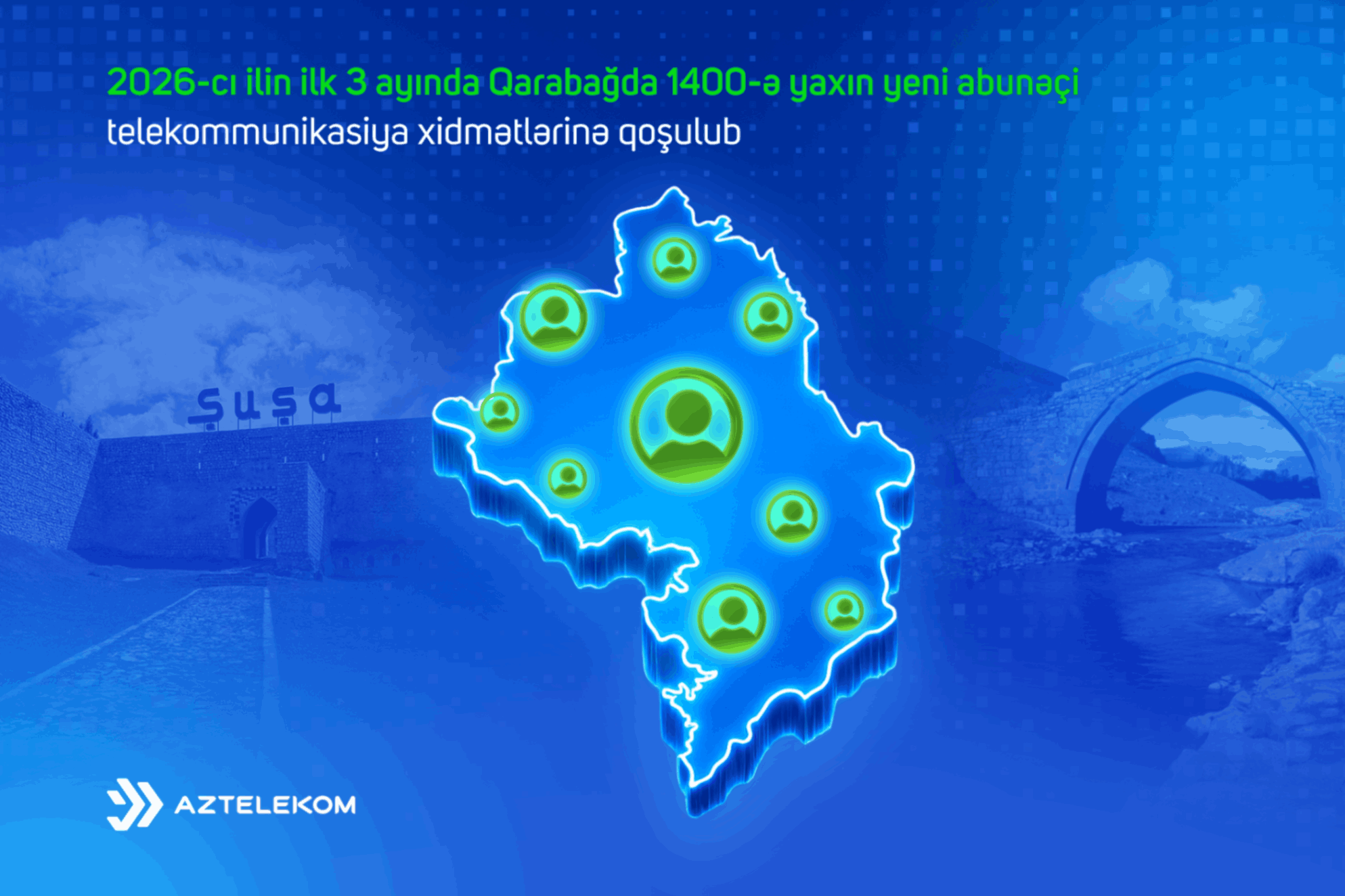 2026-cı ilin ilk 3 ayında Qarabağda 1,400-ə yaxın yeni abunəçi telekommunikasiya xidmətlərinə qoşulub
